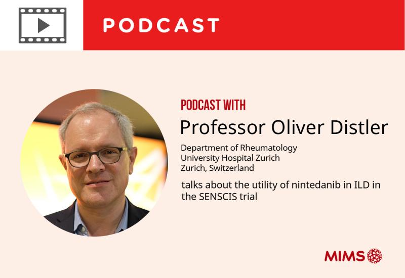 Podcast: Professor Oliver Distler talks about the utility of nintedanib in ILD in the SENSCIS trial