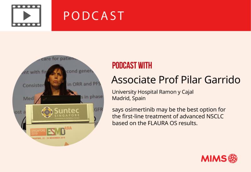 Podcast: Associate Prof Pilar Garrido says osimertinib may be the best option in the first-line treatment of advanced NSCLC b